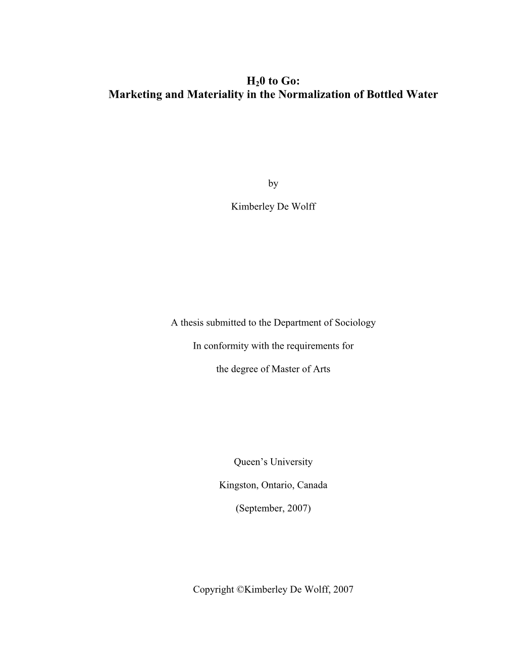 H20 to Go: Marketing and Materiality in the Normalization of Bottled Water