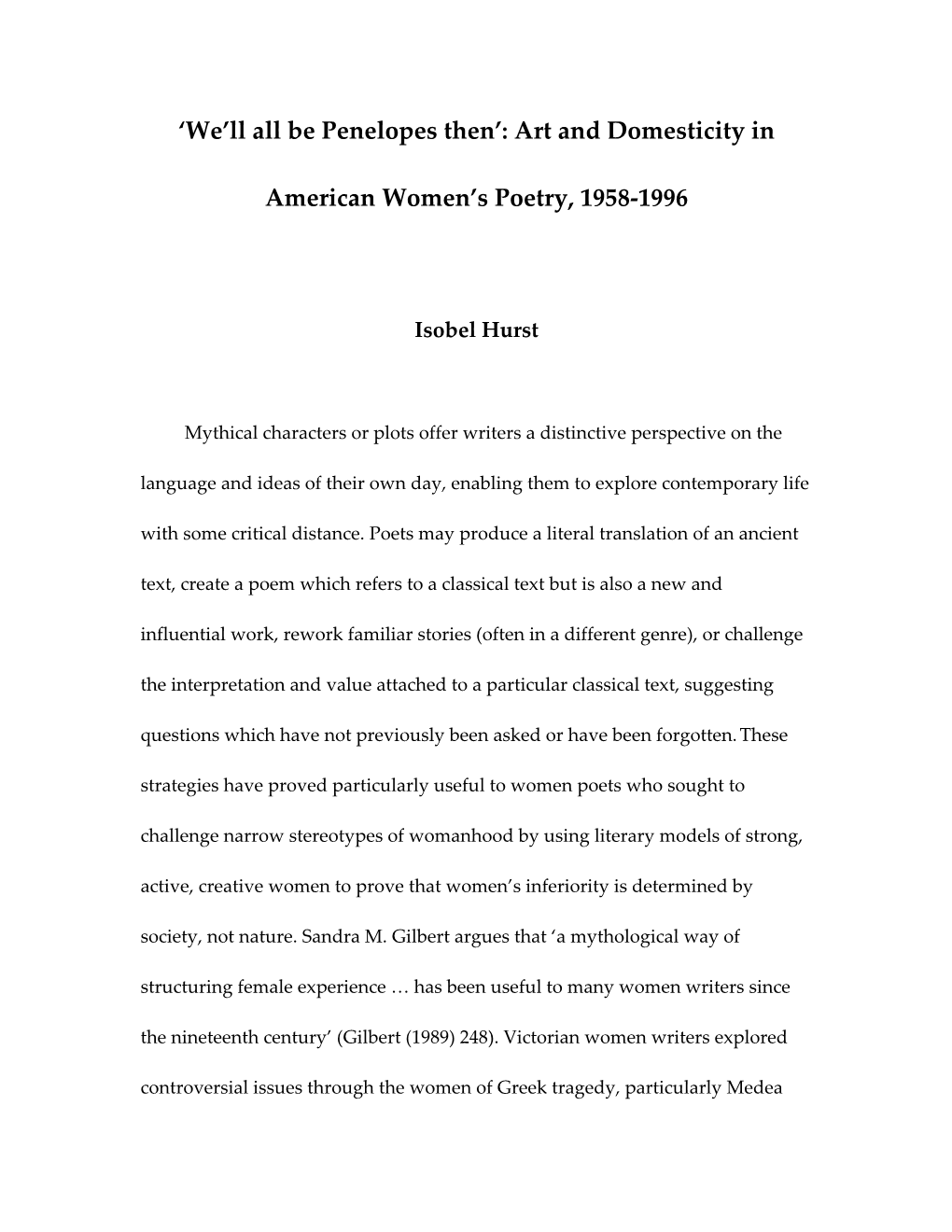 'We'll All Be Penelopes Then': Art and Domesticity in American Women's Poetry, 1958-1996