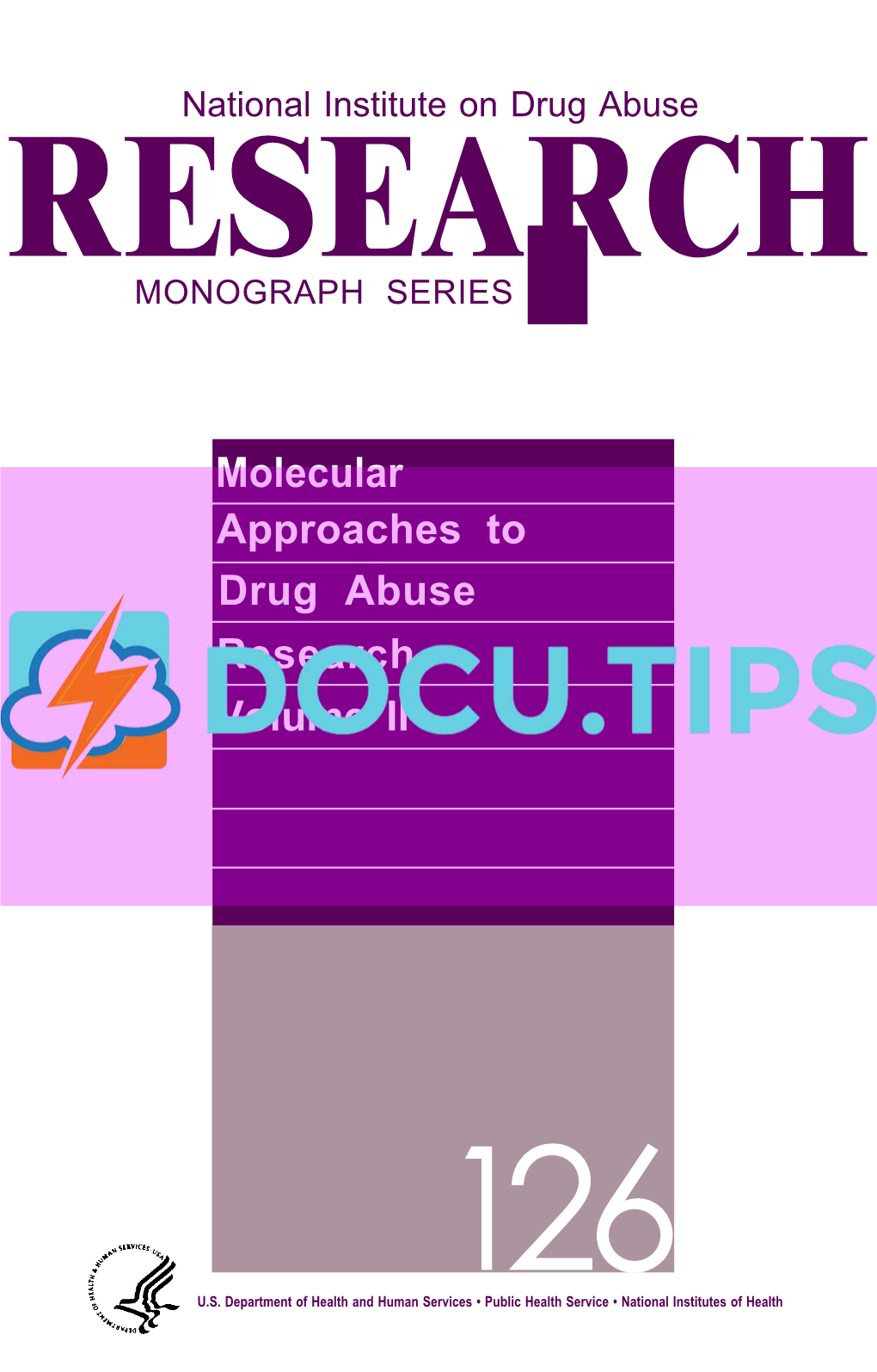 NIDA Monograph 126 Molecular Approaches to Drug Abuse