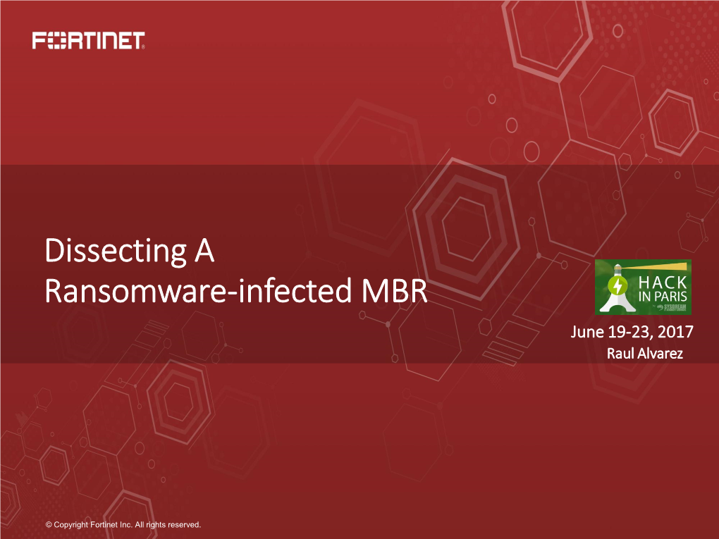 Dissecting a Ransomware-Infected MBR June 19-23, 2017 Raul Alvarez