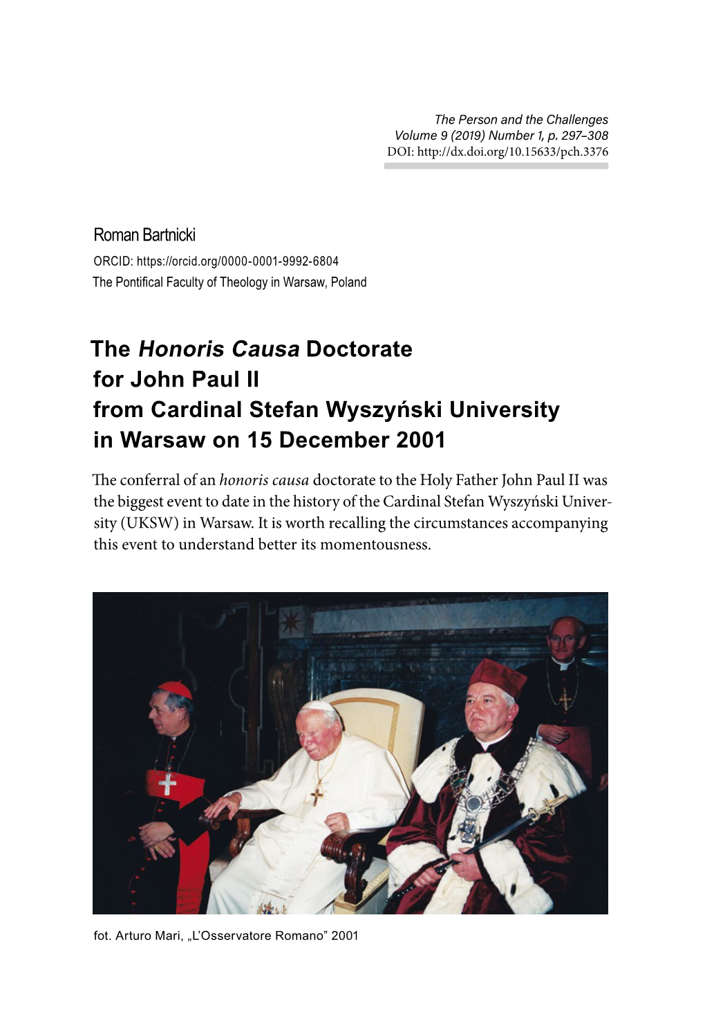 The Honoris Causa Doctorate for John Paul II from Cardinal Stefan Wyszyński University in Warsaw on 15 December 2001