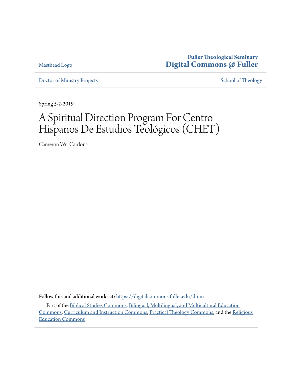 A Spiritual Direction Program for Centro Hispanos De Estudios Teológicos (CHET) Cameron Wu-Cardona