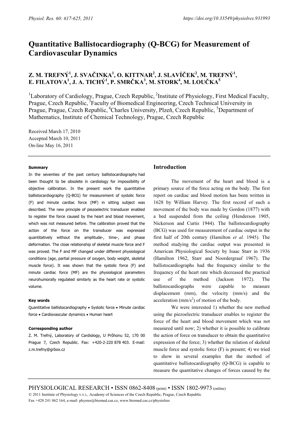 Quantitative Ballistocardiography (Q-BCG) for Measurement of Cardiovascular Dynamics