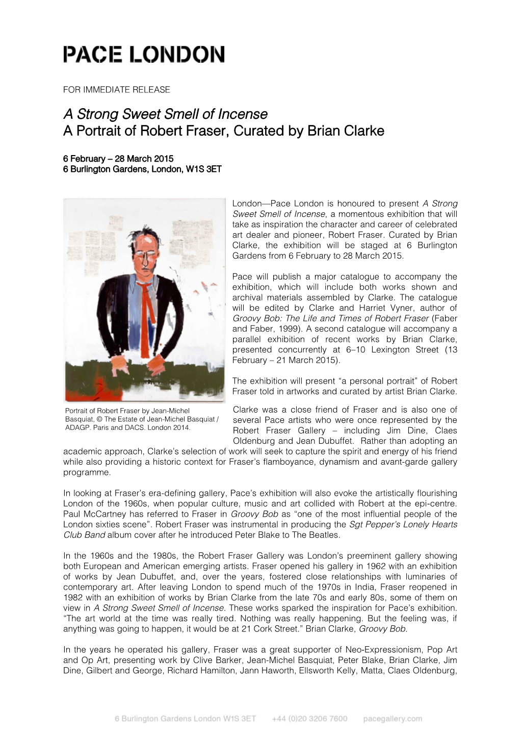 A Strong Sweet Smell of Incense a Portrait of Robert Fraser, Curated by Brian Clarke