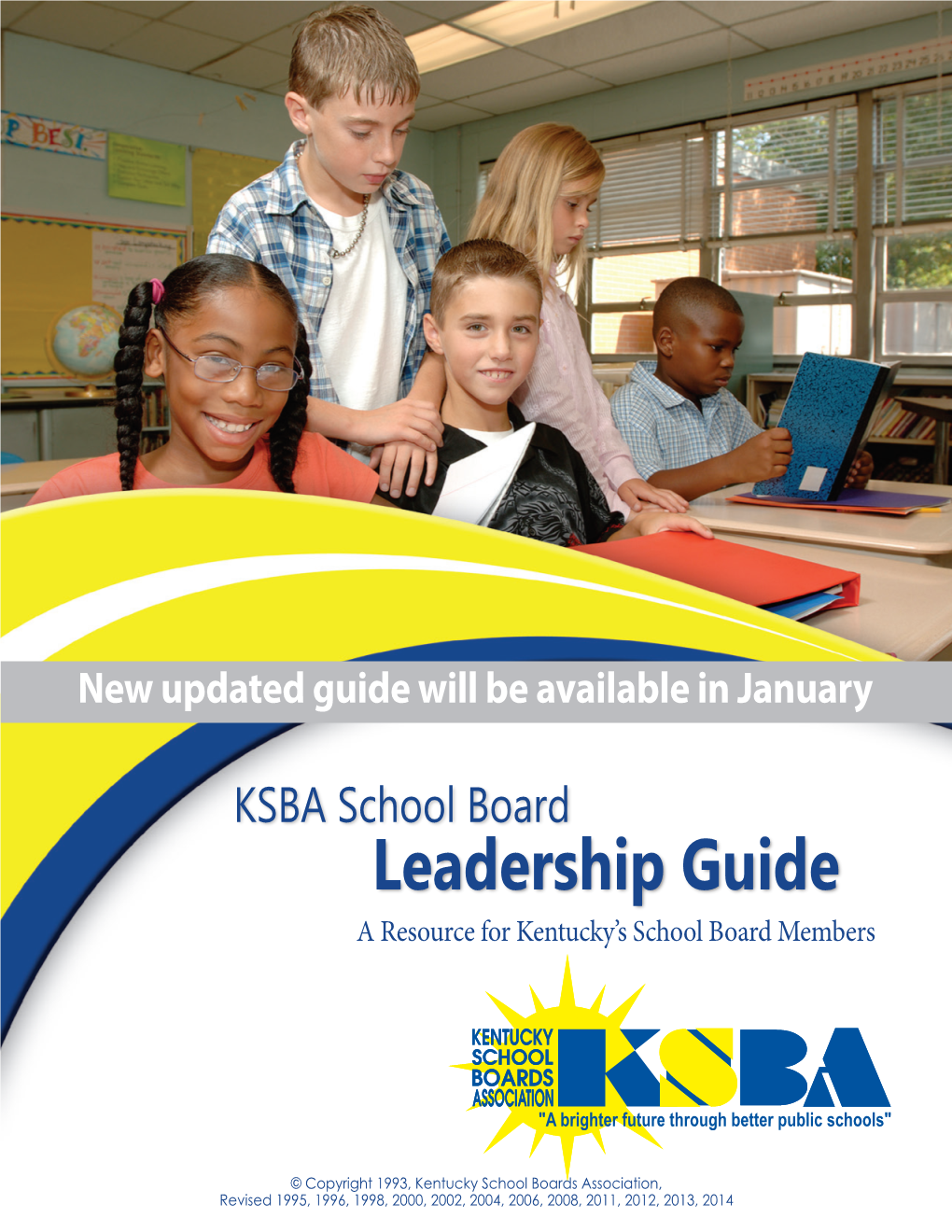 Leadership Guide a Resource for Kentucky’S School Board Members