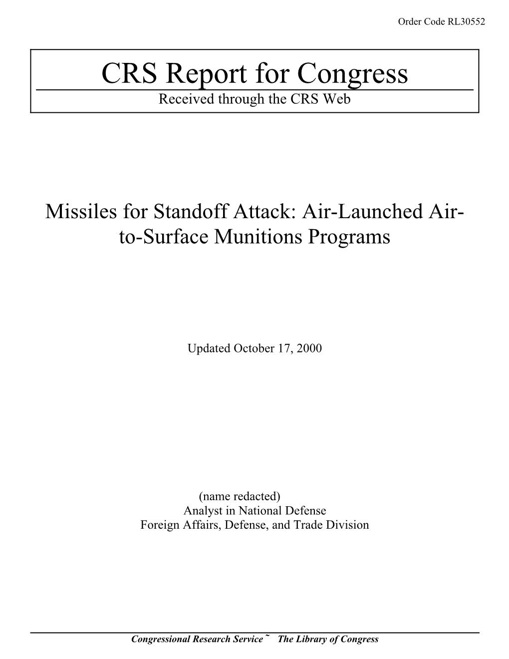 Missiles for Standoff Attack: Air-Launched Air- To-Surface Munitions Programs