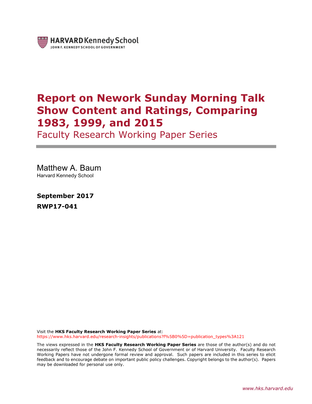 Report on Nework Sunday Morning Talk Show Content and Ratings, Comparing 1983, 1999, and 2015 Faculty Research Working Paper Series
