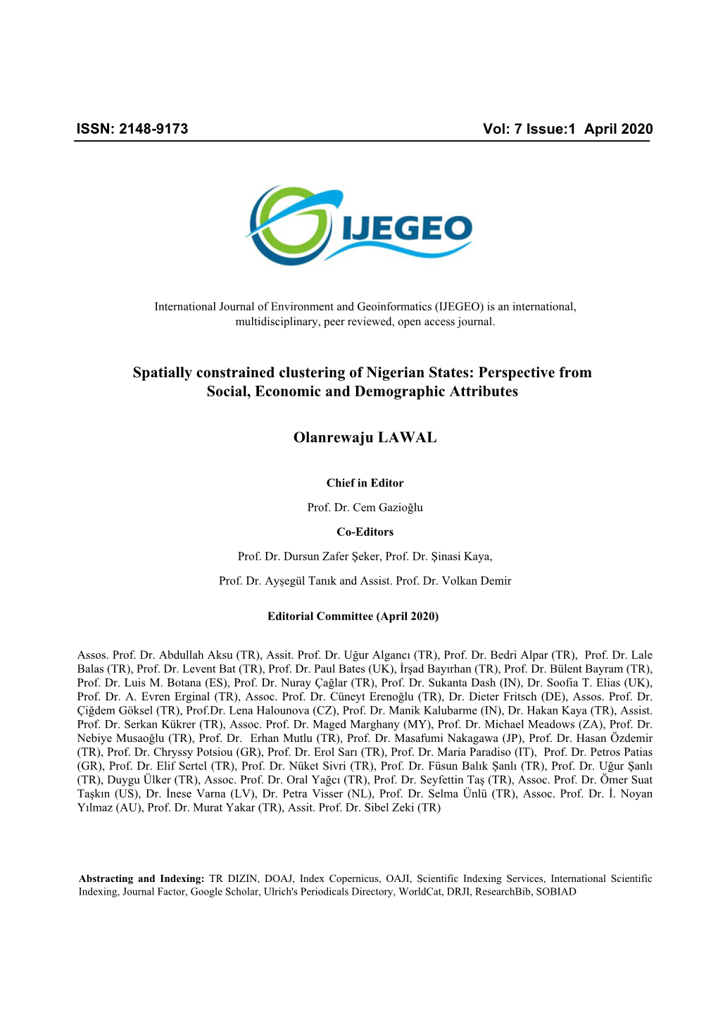 Spatially Constrained Clustering of Nigerian States: Perspective from Social, Economic and Demographic Attributes