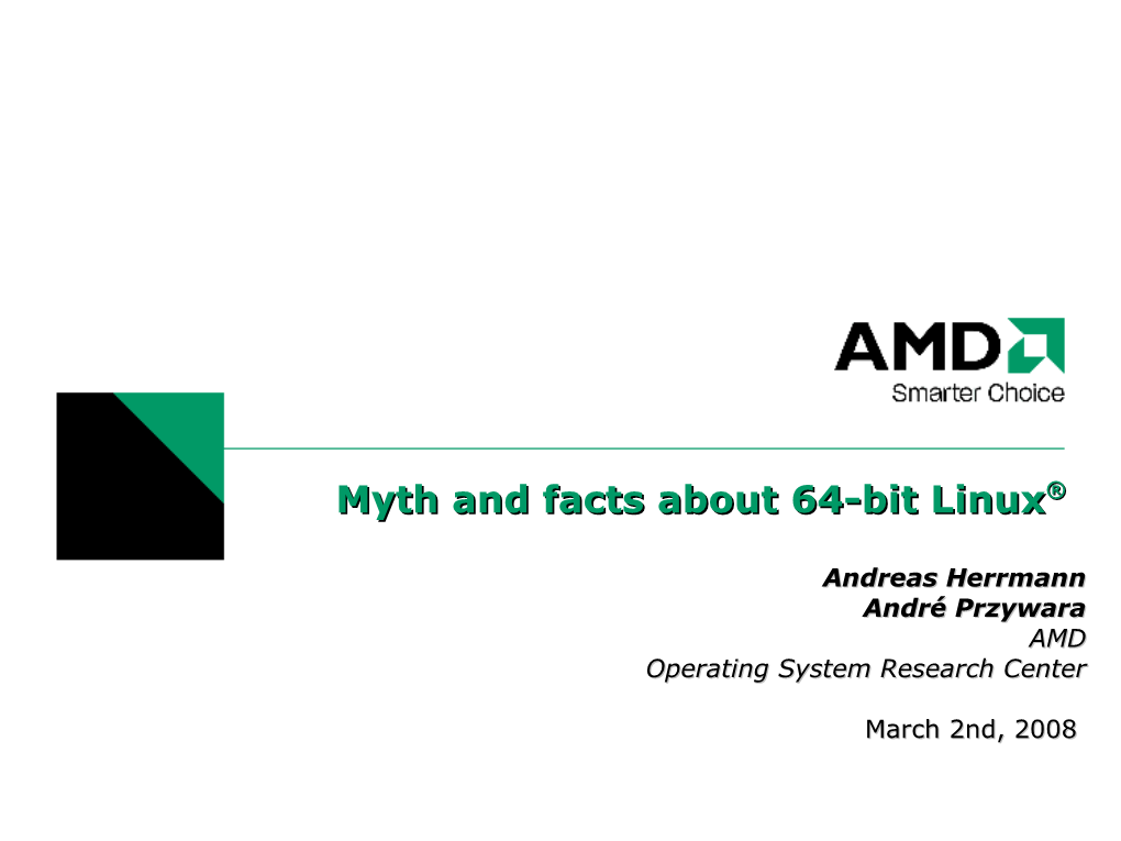 Myth and Facts About 64-Bit Linux