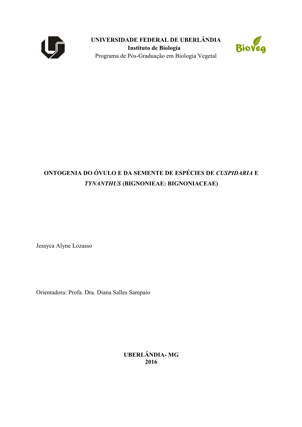 UNIVERSIDADE FEDERAL DE UBERLÂNDIA Instituto De Biologia Programa De Pós-Graduação Em Biologia Vegetal