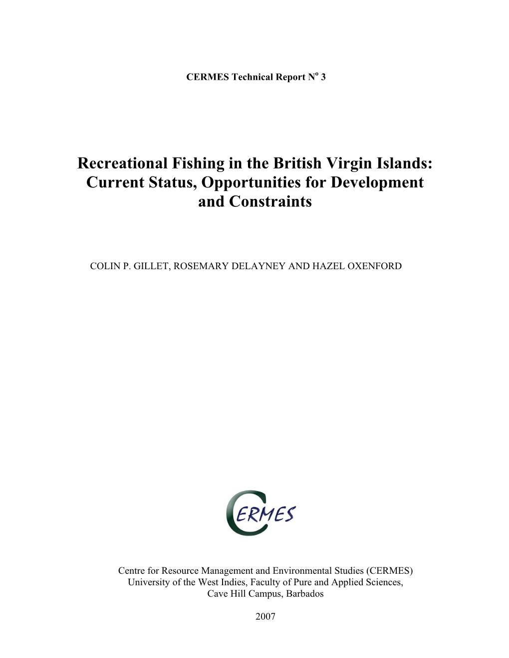 Recreational Fishing in the British Virgin Islands: Current Status, Opportunities for Development and Constraints COLIN P