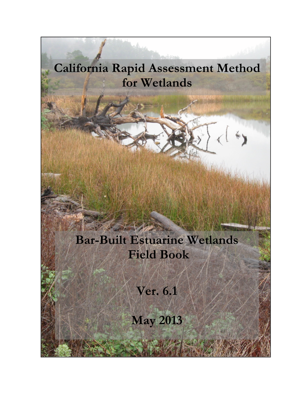 California Rapid Assessment Method for Wetlands Bar-Built Estuarine