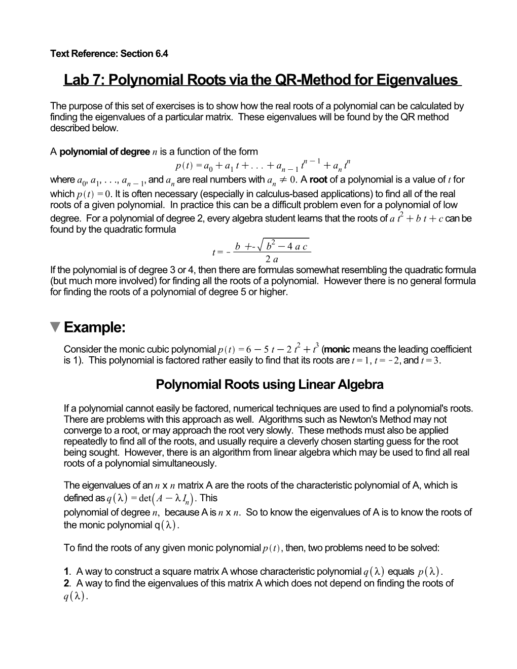 Lab 7: Polynomial Roots Via the QR-Method for Eigenvalues Example