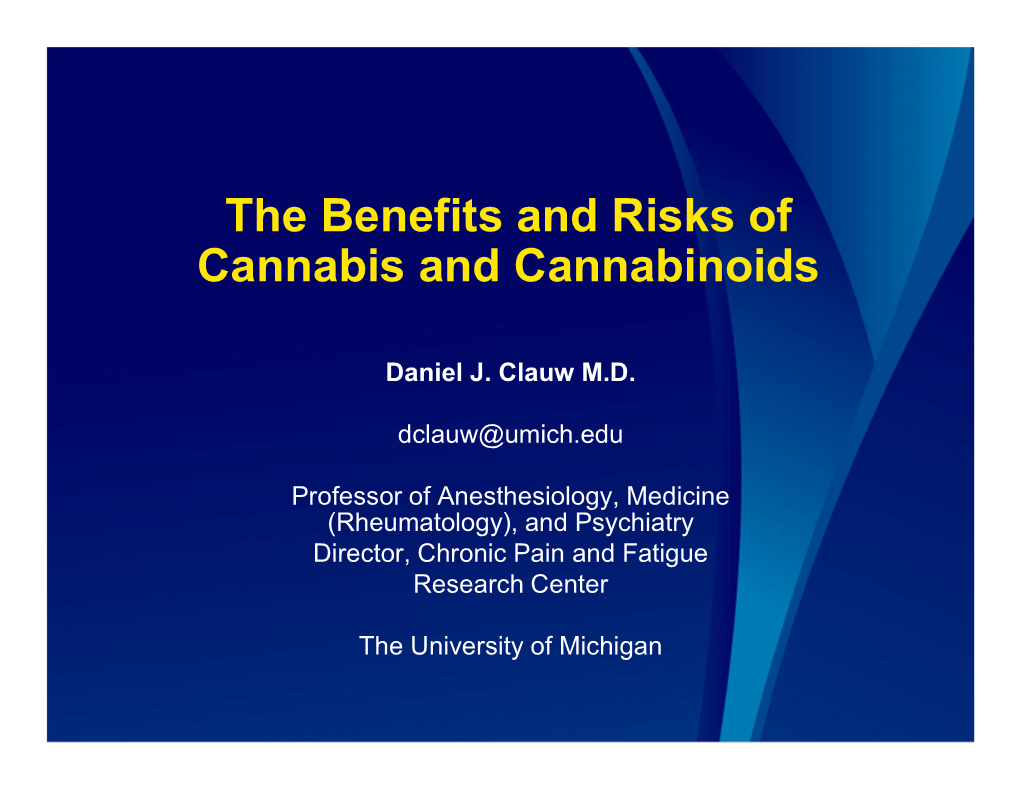 The Benefits and Risks of Cannabis and Cannabinoids