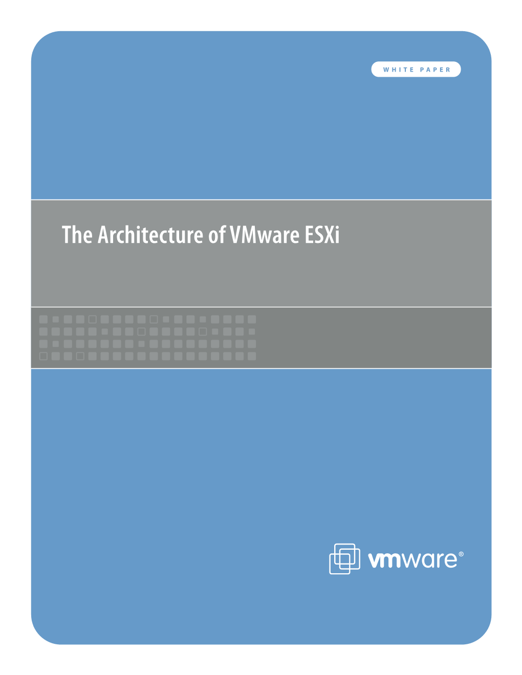 The Architecture of Vmware Esxi