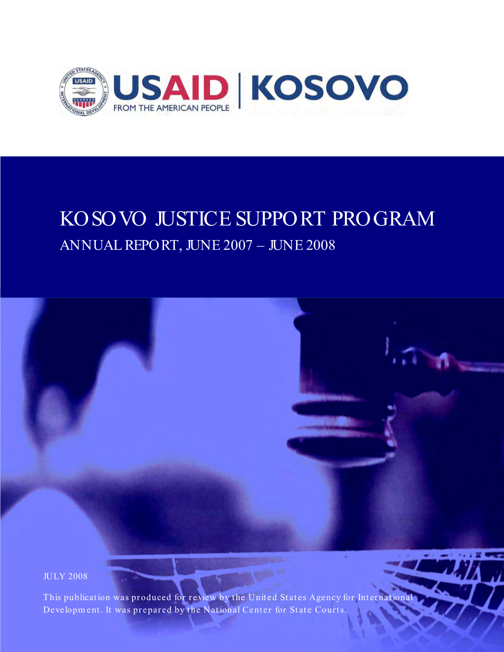 Kosovo Justice Support Program Annual Report, June 2007 – June 2008