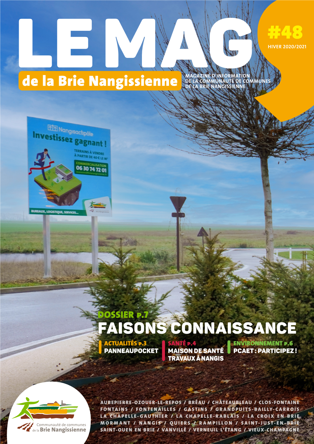 FAISONS CONNAISSANCE ACTUALITÉS P.3 SANTÉ P.4 ENVIRONNEMENT P.6 PANNEAUPOCKET MAISON DE SANTÉ PCAET : PARTICIPEZ ! TRAVAUX À NANGIS