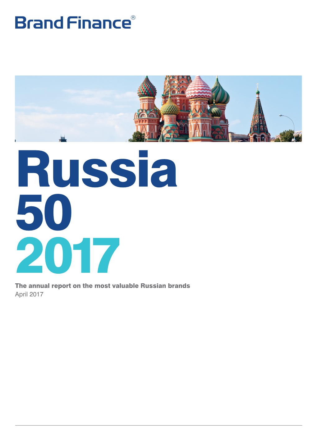 The Annual Report on the Most Valuable Russian Brands April 2017