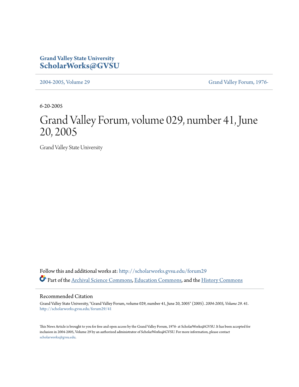 Grand Valley Forum, Volume 029, Number 41, June 20, 2005 Grand Valley State University