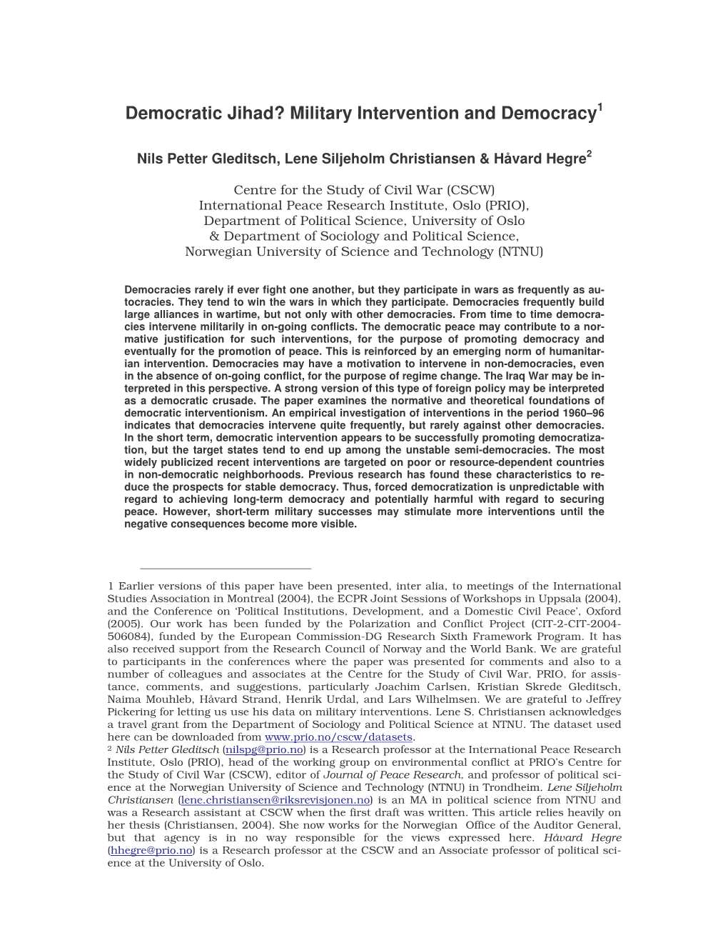 Democratic Jihad? Military Intervention and Democracy1