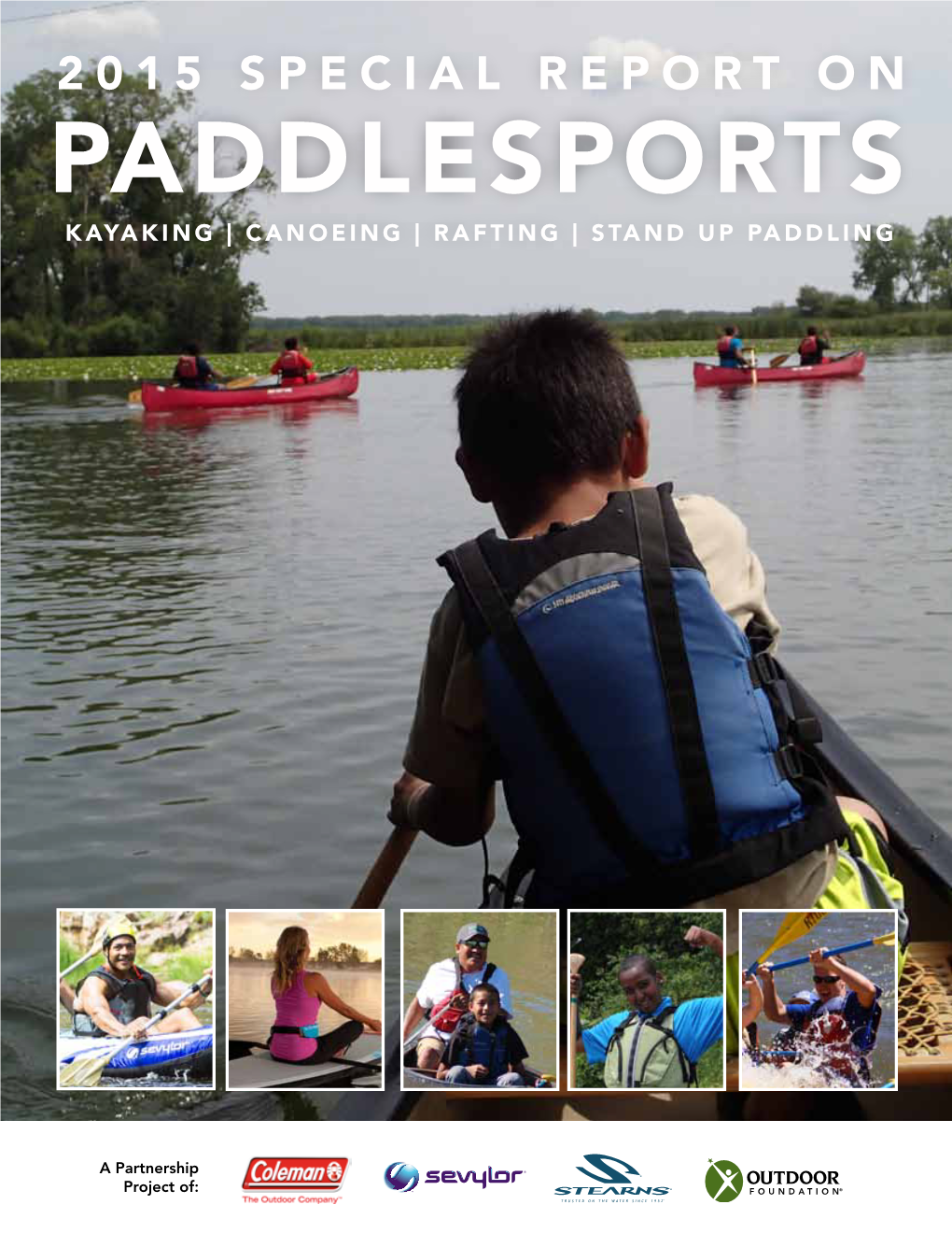 2015 Special Report on Paddlesports Kayaking | Canoeing | Rafting | Stand up Paddling