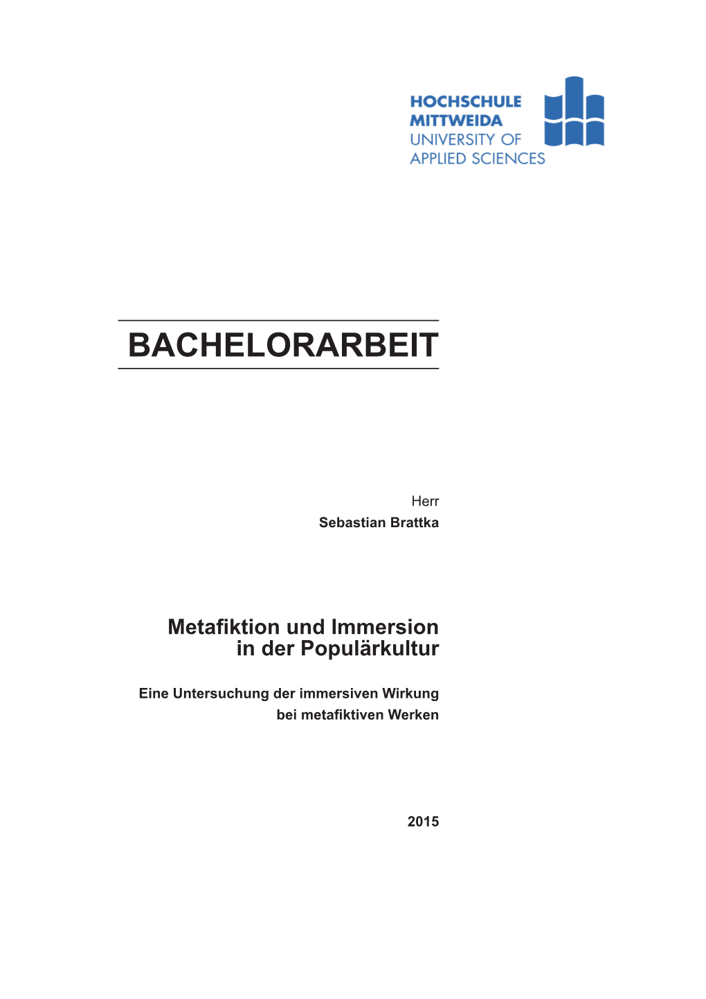 Bachelorarbeit Metafiktion Und Immersion in Der Populärkultur