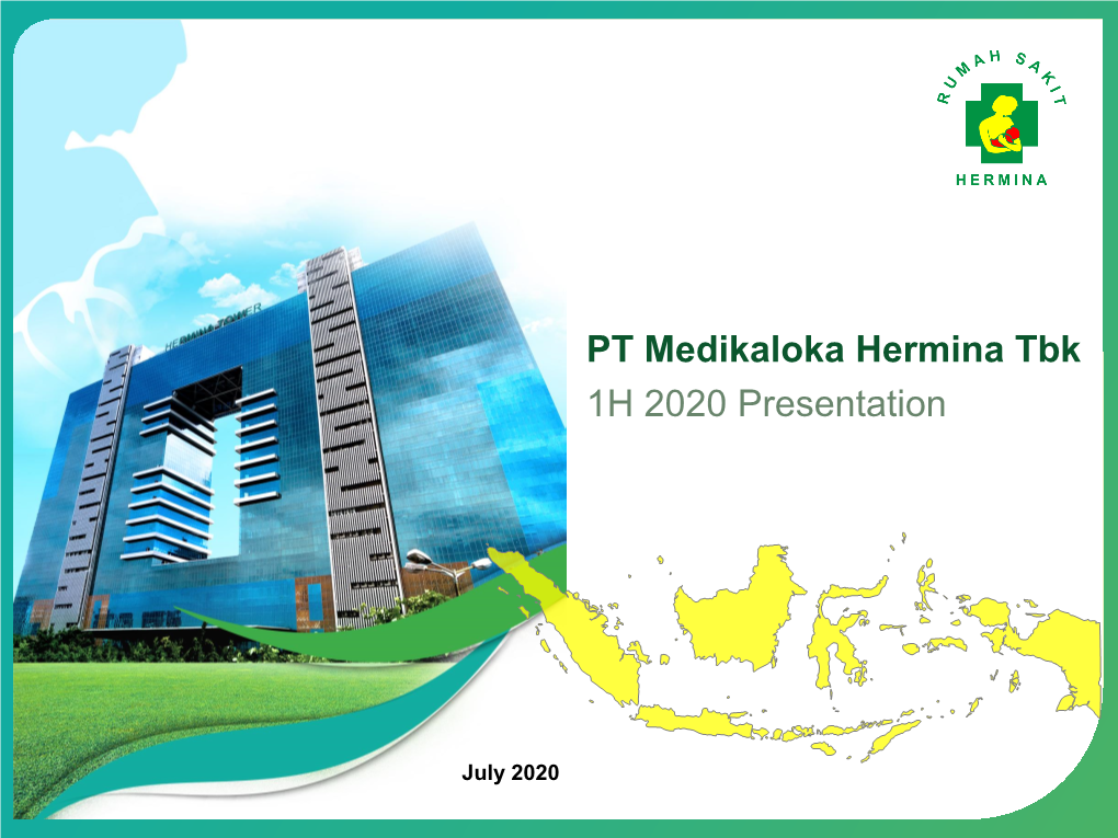 PT Medikaloka Hermina Tbk 1H 2020 Presentation