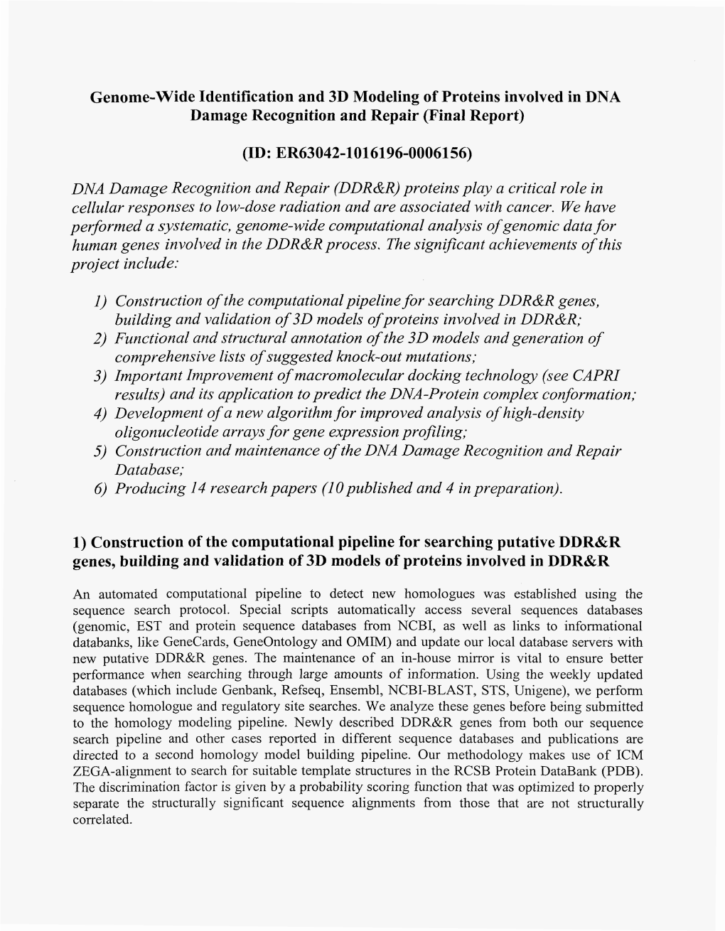 Genome-Wide Identification and 3D Modeling of Proteins Involved in DNA Damage Recognition and Repair (Final Report)