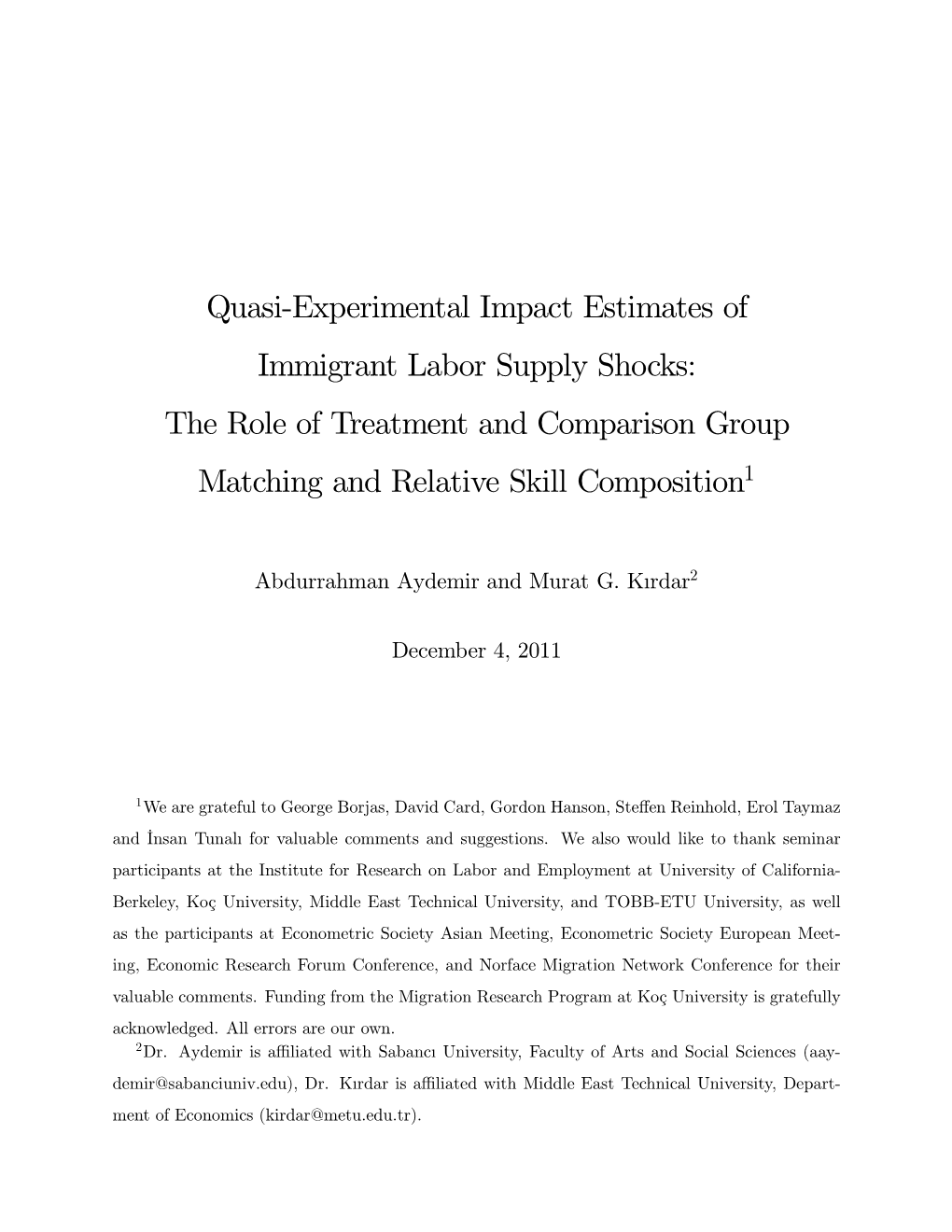 Quasi-Experimental Impact Estimates of Immigrant Labor Supply Shocks: the Role of Treatment and Comparison Group Matching and Relative Skill Composition1