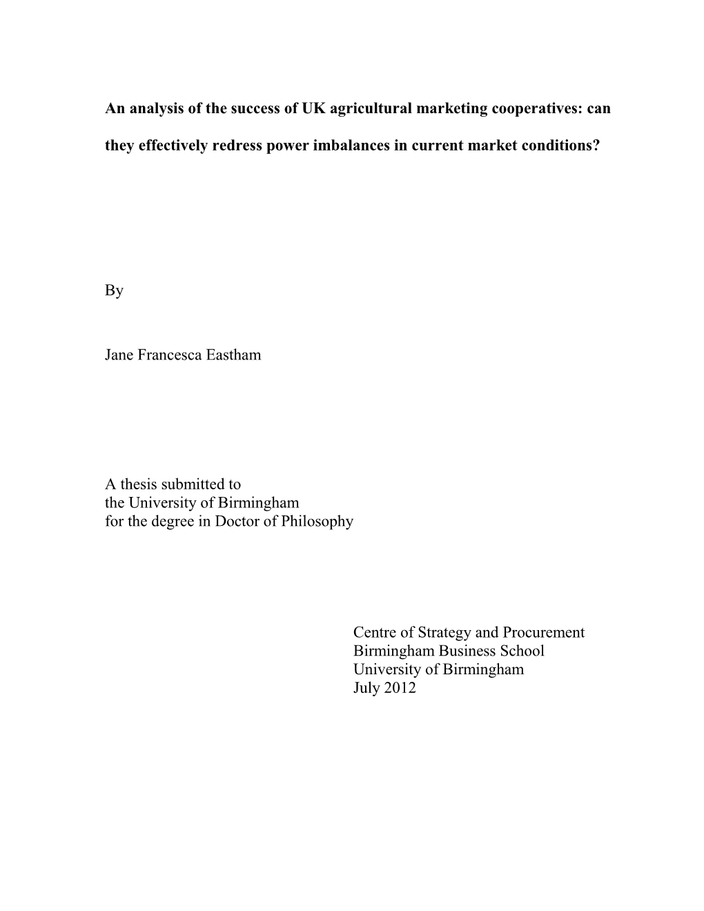 An Analysis of the Success of UK Agricultural Marketing Cooperatives: Can They Effectively Redress Power Imbalances in Current Market Conditions?