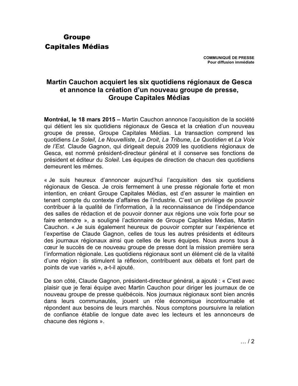 Martin Cauchon Acquiert Les Six Quotidiens Régionaux De Gesca Et Annonce La Création D’Un Nouveau Groupe De Presse, Groupe Capitales Médias