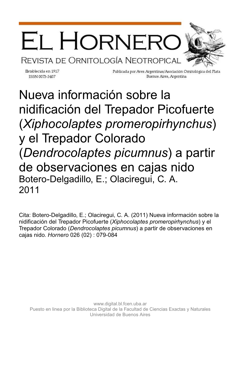 Dendrocolaptes Picumnus) a Partir De Observaciones En Cajas Nido Botero-Delgadillo, E.; Olaciregui, C