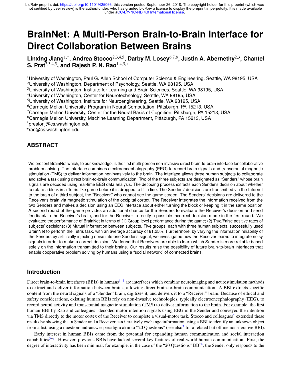 Brainnet: a Multi-Person Brain-To-Brain Interface for Direct Collaboration Between Brains Linxing Jiang1,*, Andrea Stocco2,3,4,5, Darby M