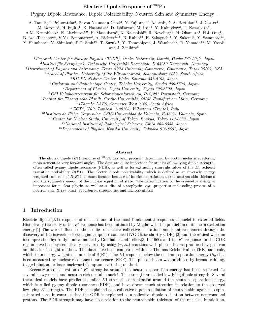 Pb – Pygmy Dipole Resonance, Dipole Polarizability, Neutron Skin and Symmetry Energy –