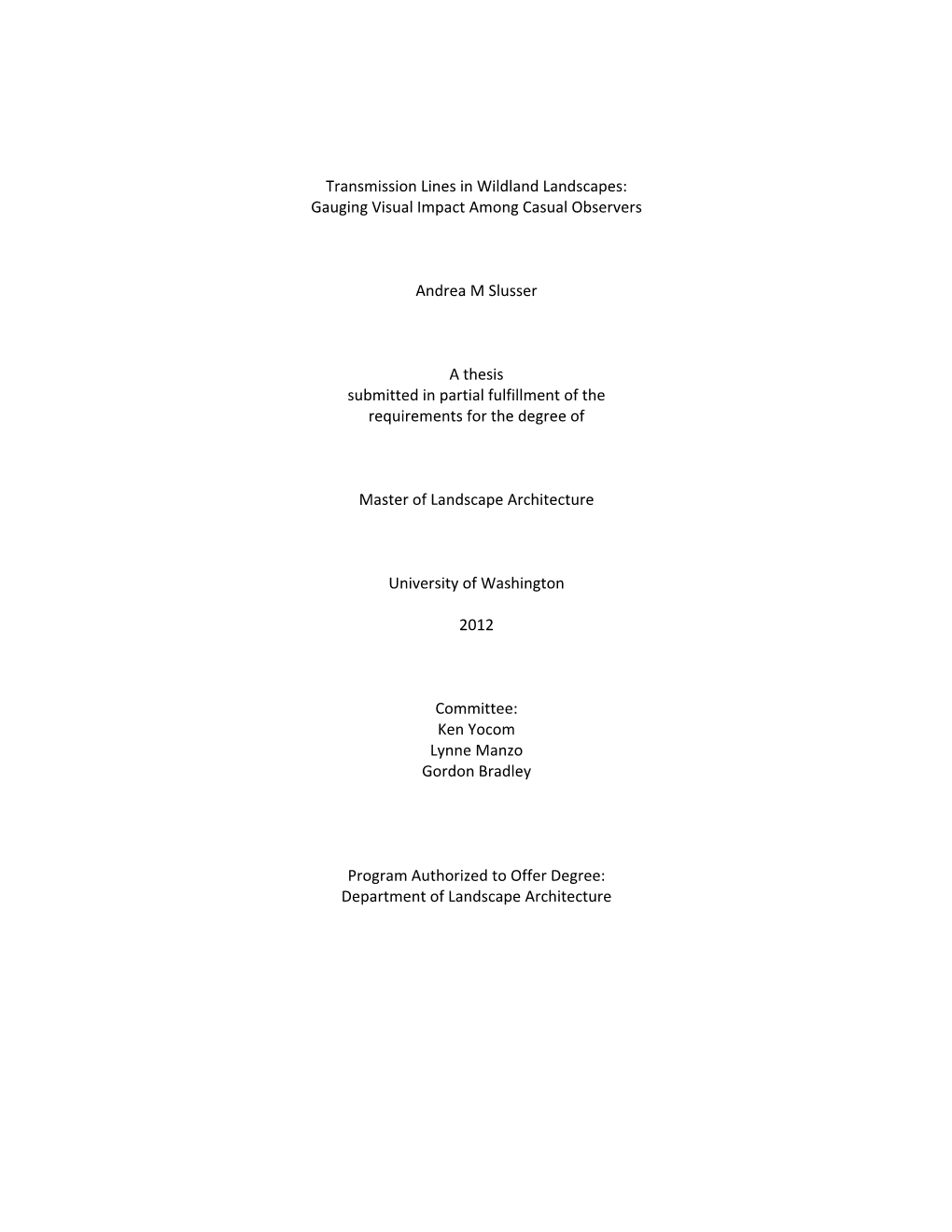 Transmission Lines in Wildland Landscapes: Gauging Visual Impact Among Casual Observers