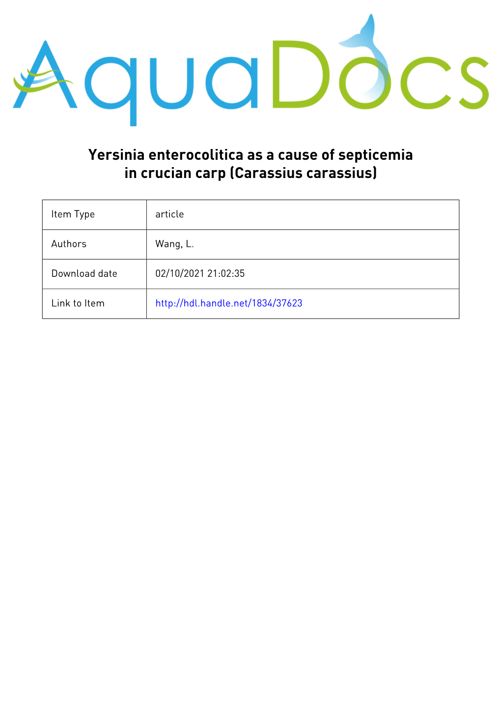 Yersinia Enterocolitica As a Cause of Septicemia in Crucian Carp (Carassius Carassius)