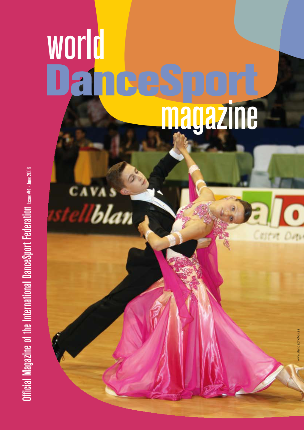 Official Magazine of the International Dancesport Federation Official Magazine of the International Dancesport Federation