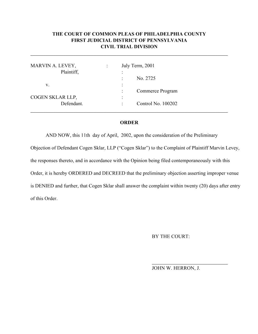 The Court of Common Pleas of Philadelphia County First Judicial District of Pennsylvania Civil Trial Division ______