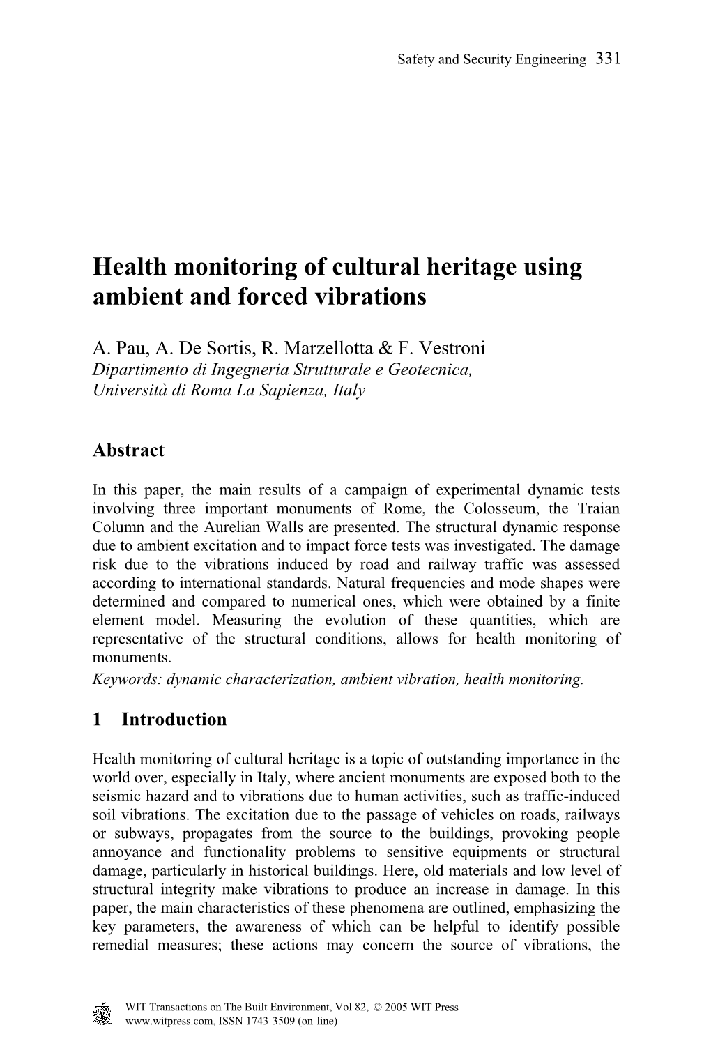 Health Monitoring of Cultural Heritage Using Ambient and Forced Vibrations