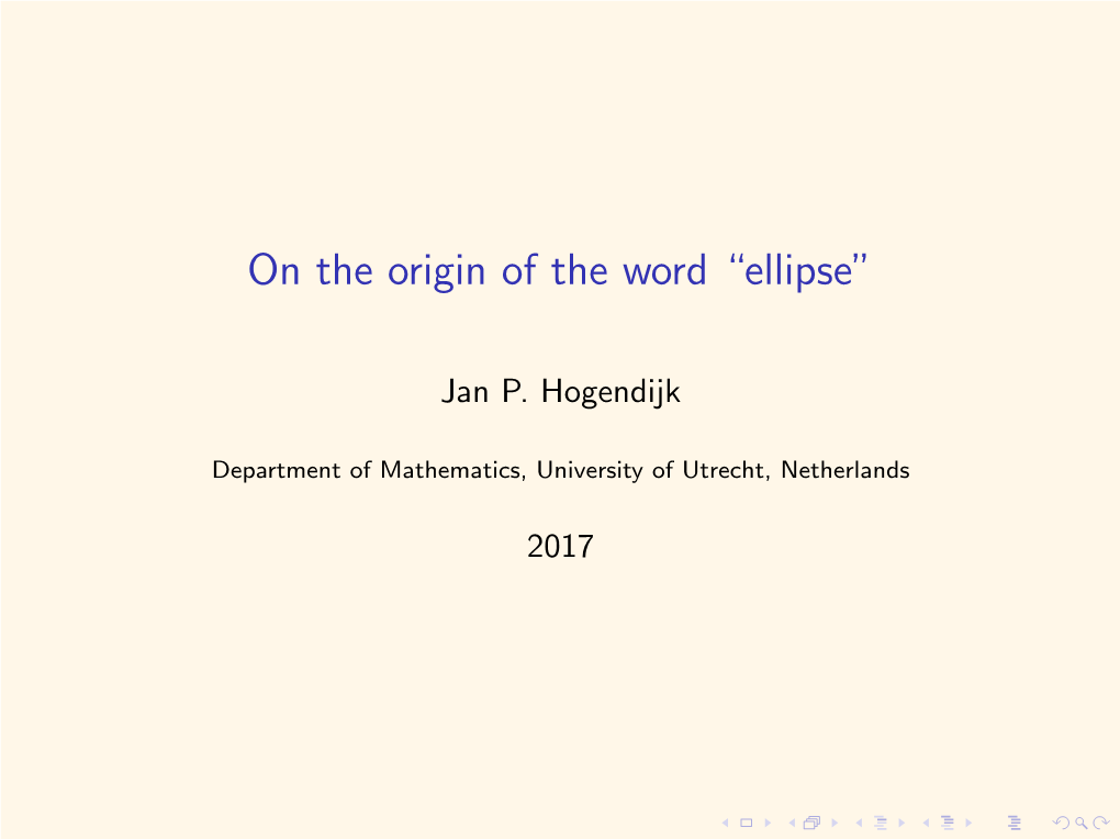 On the Origin of the Word ``Ellipse''