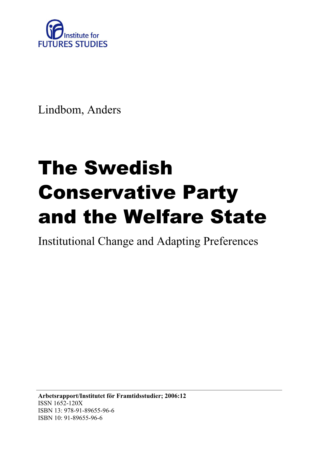 The Swedish Conservative Party and the Welfare State Institutional Change and Adapting Preferences