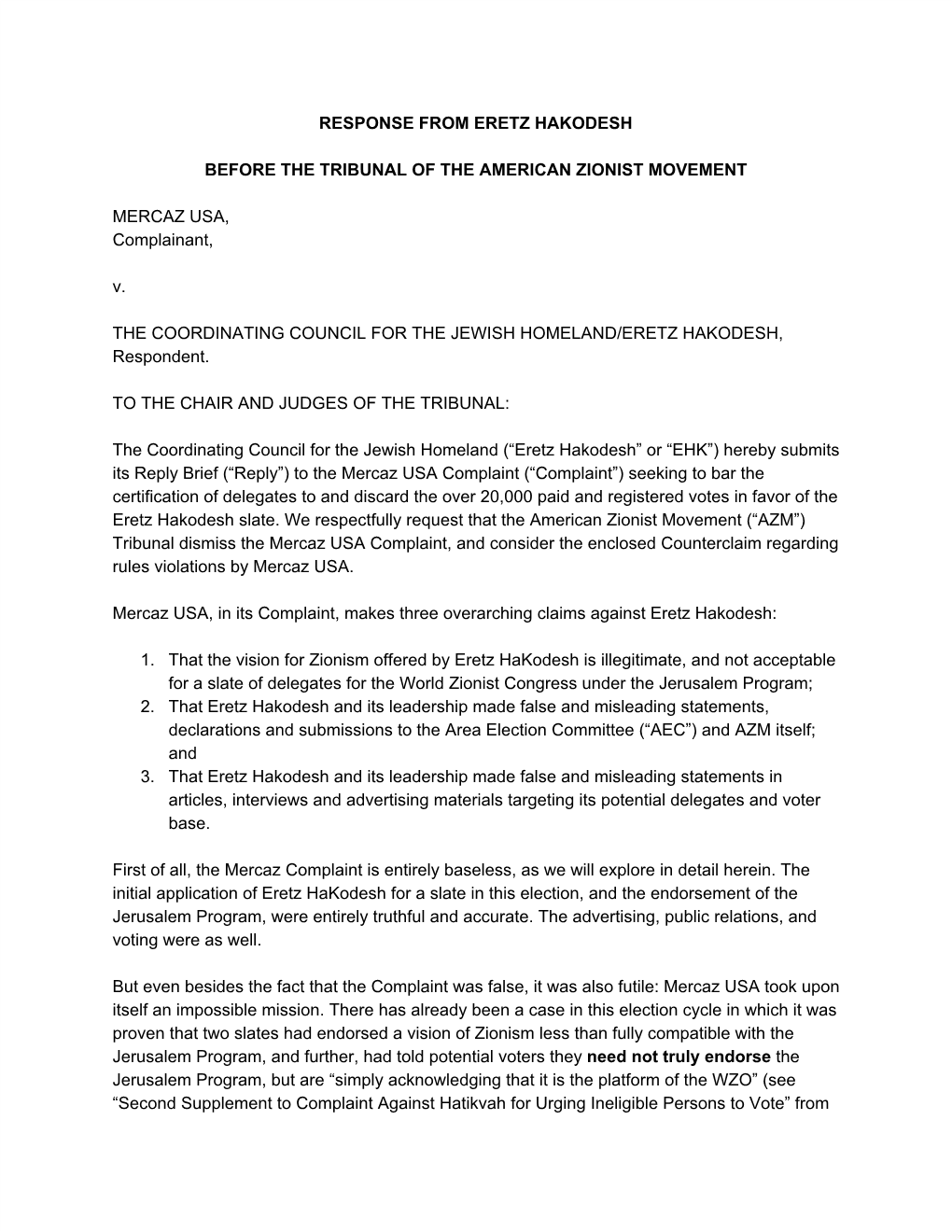RESPONSE from ERETZ HAKODESH BEFORE the TRIBUNAL of the AMERICAN ZIONIST MOVEMENT MERCAZ USA, Complainant, V. the COORDINATING C