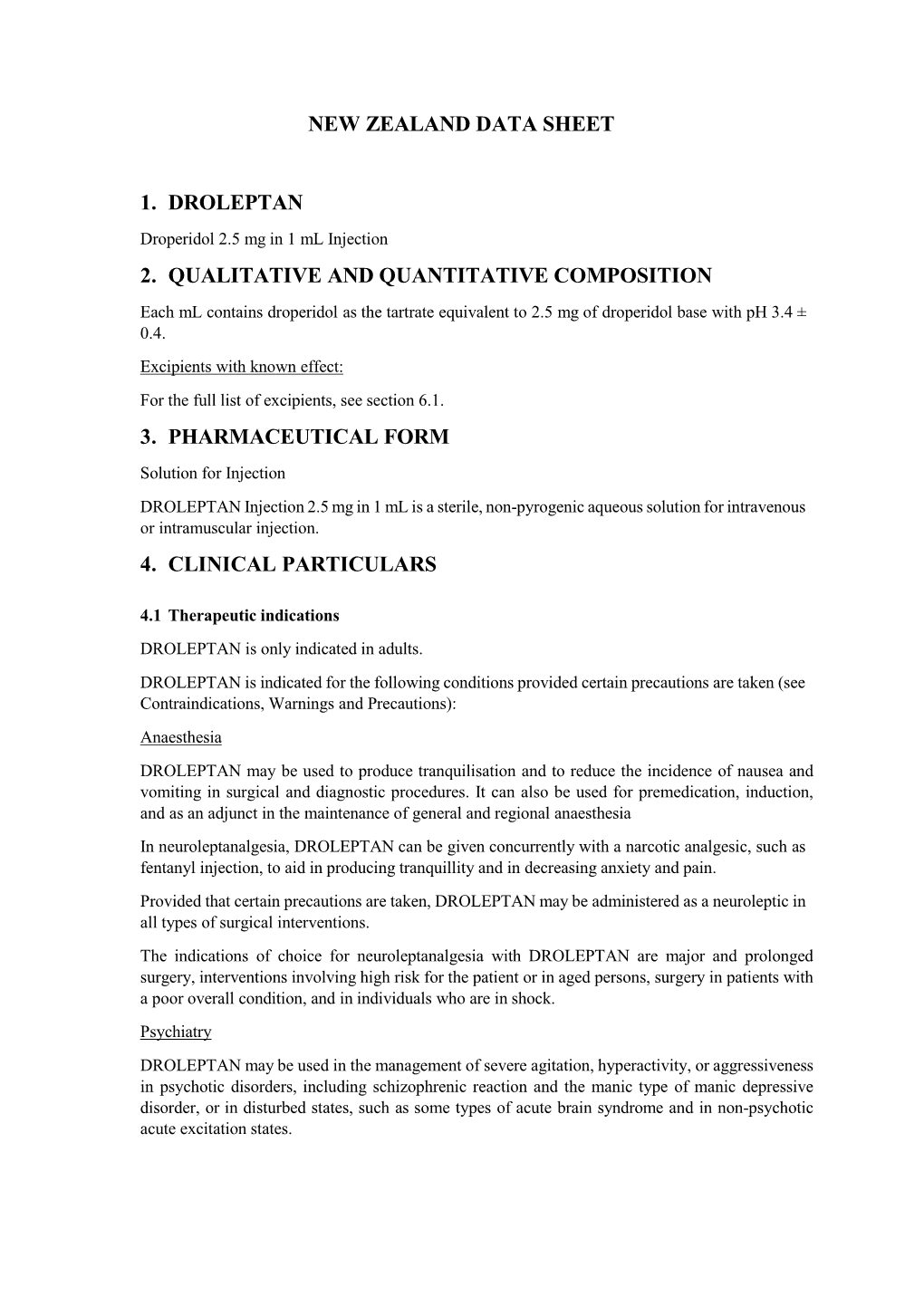 New Zealand Data Sheet 1. Droleptan 2. Qualitative and Quantitative Composition 3. Pharmaceutical Form 4. Clinical Particulars