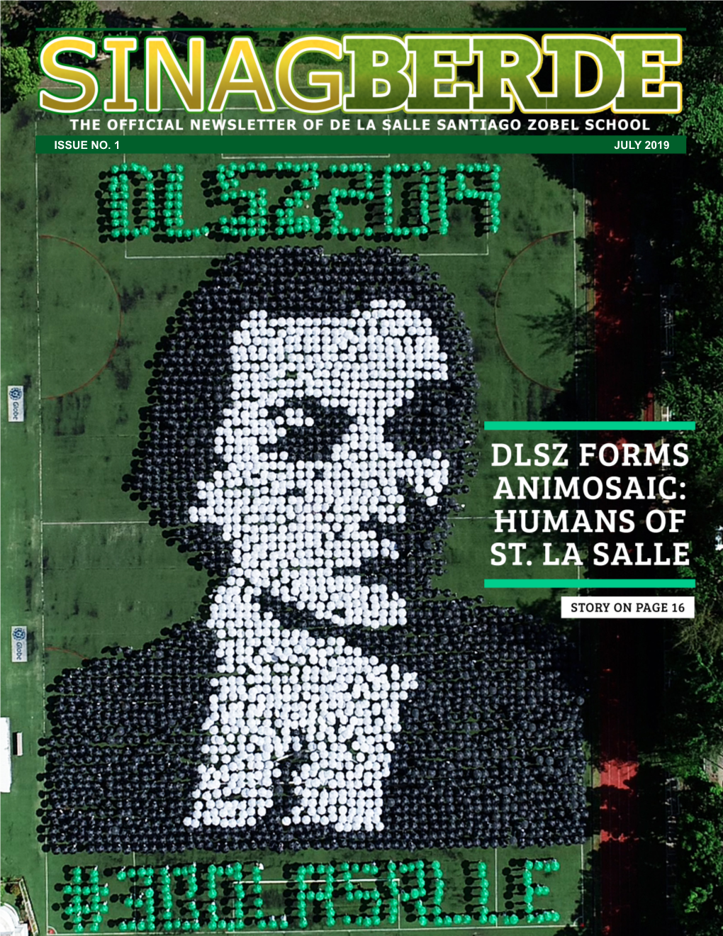 ISSUE NO. 1 July 2019 Ay 2019-2020 Theme: Transforming the Lasallian Youth Lasallian Achievers Through Faith, Service and Communion