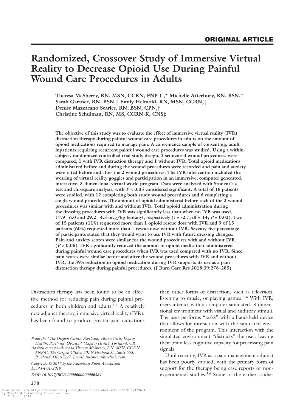 Randomized, Crossover Study of Immersive Virtual Reality to Decrease Opioid Use During Painful Wound Care Procedures in Adults