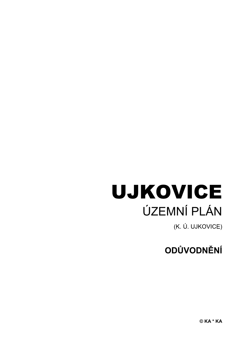Návrh ÚP Ujkovice