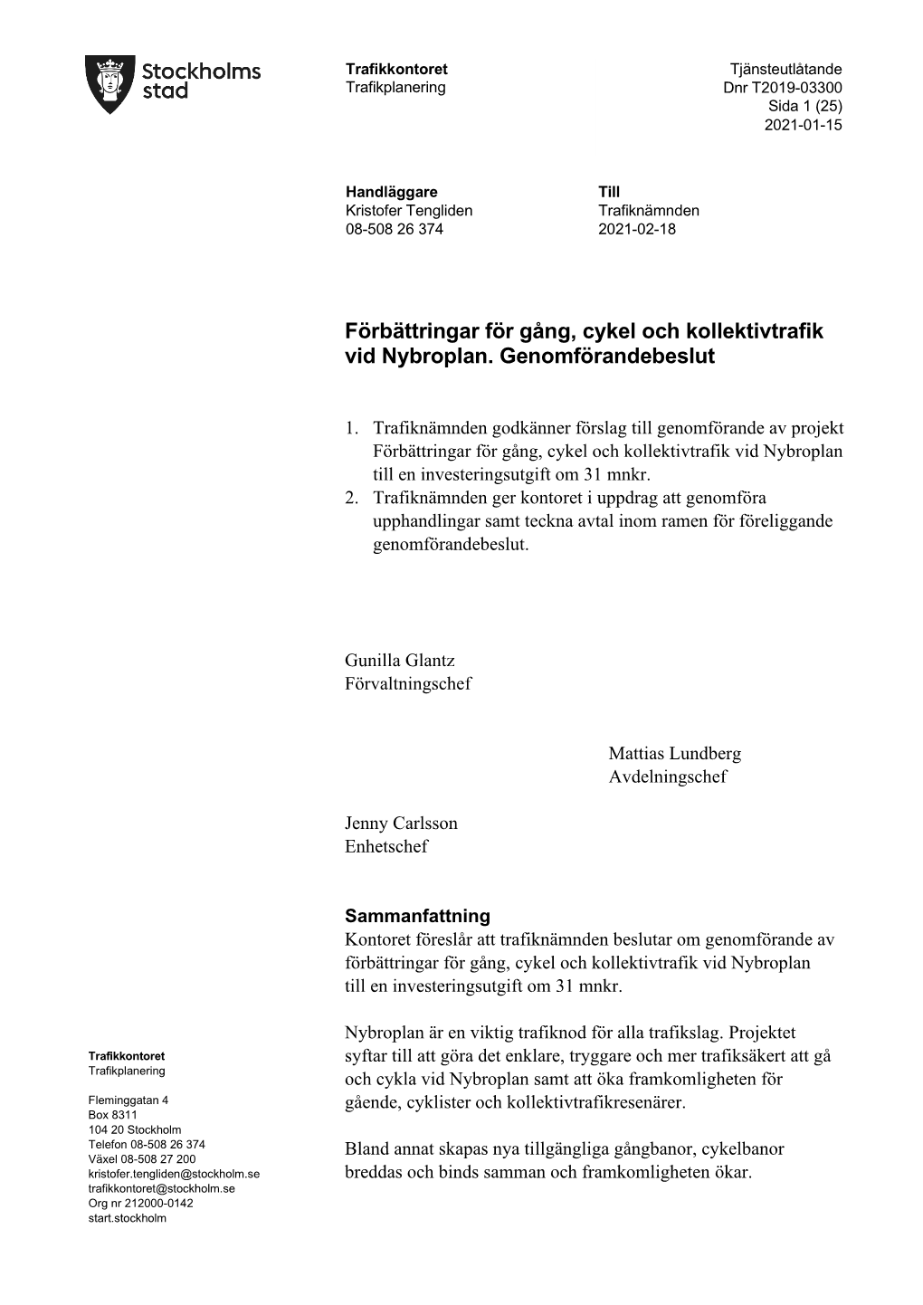 Förbättringar För Gång, Cykel Och Kollektivtrafik Vid Nybroplan. Genomförandebeslut