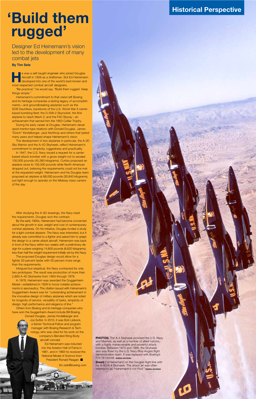 Historical Perspective ‘ Build Them Rugged’ Designer Ed Heinemann’S Vision Led to the Development of Many Combat Jets by Tim Sele