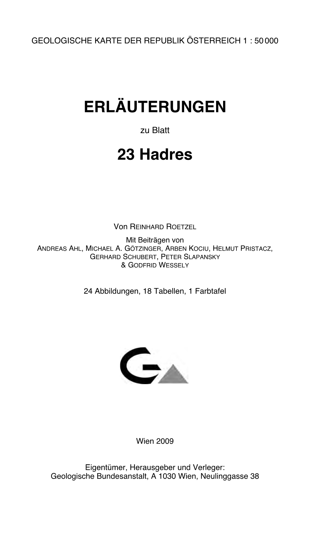 Erläuterungen 23 Hadres Altp 1 100 693 100 Geologische Karte 4 Profilschnitte (Ohne Quartär) ! 0M Altp 6 5 TSCHECHIEN Der Molassebasis 188 7 4 1:100 000 Von G