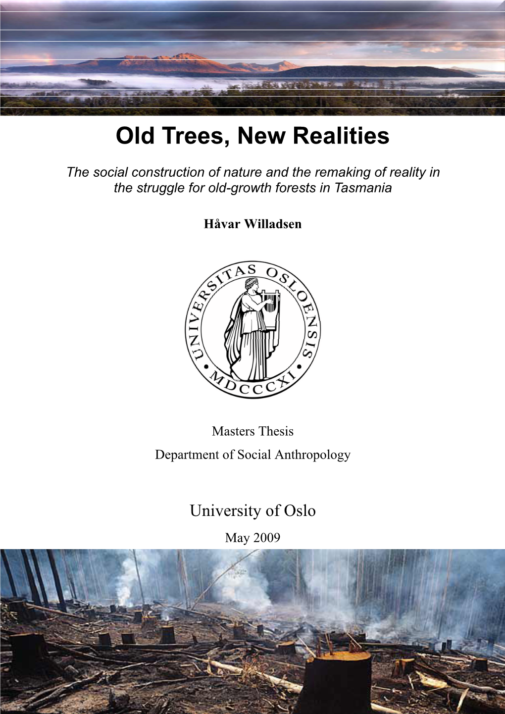 Old Trees, New Realities